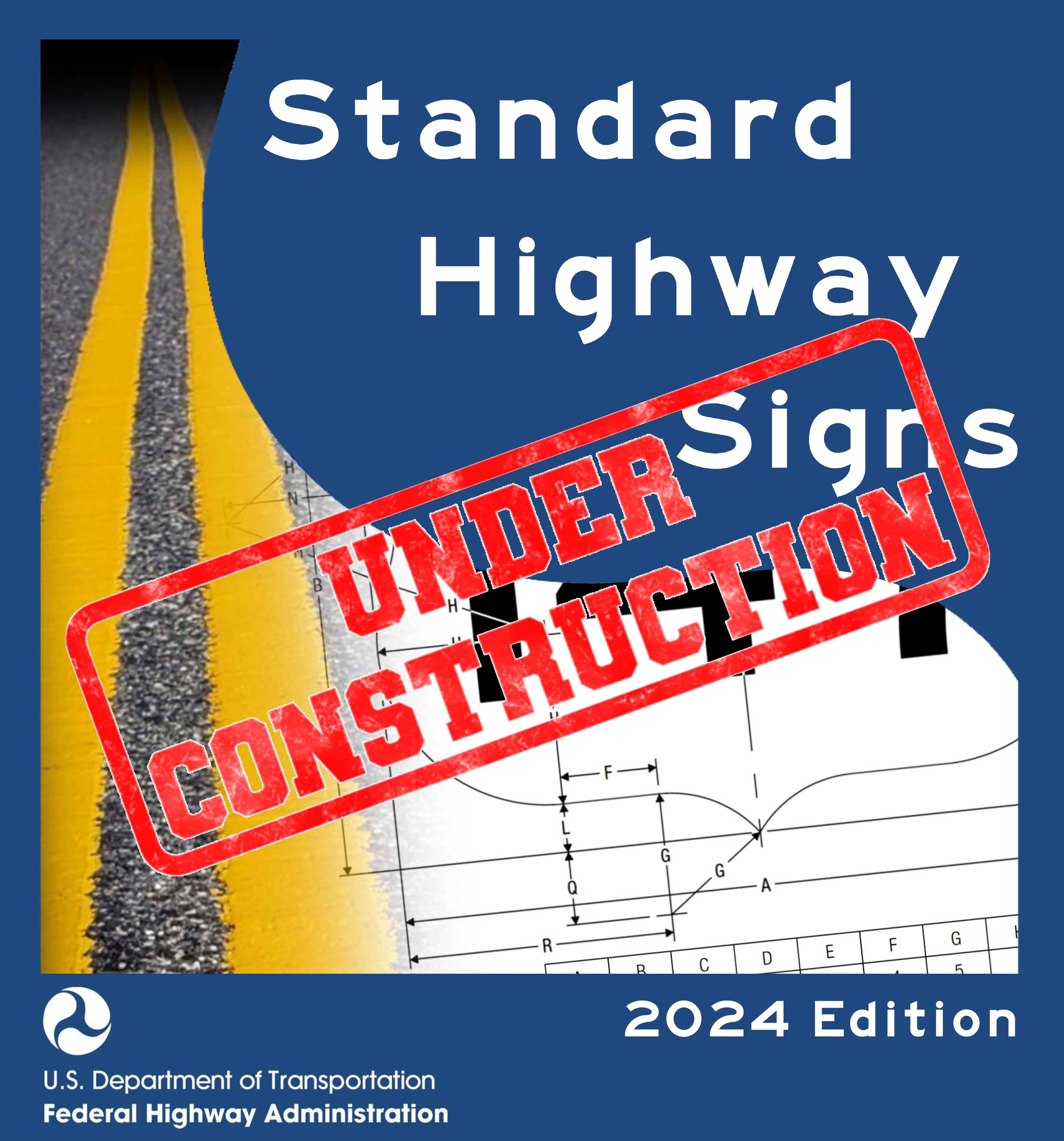Standard Highway Signs 2024 Under Construction